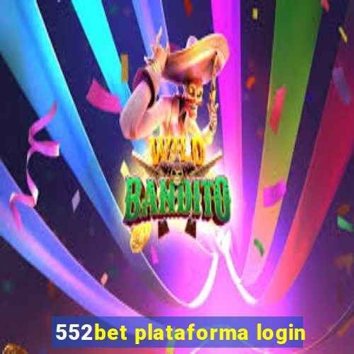 552bet plataforma login